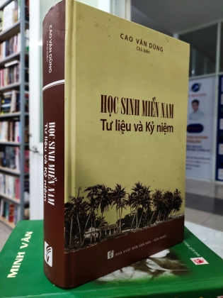 HOC SINH MIỀN NAM TƯ LIỆU VÀ KỶ NIỆM