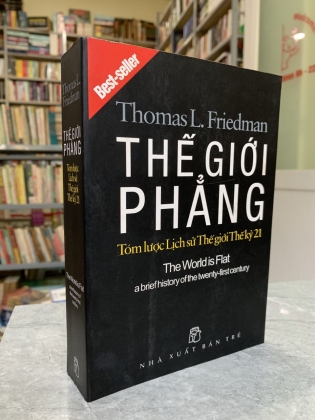 THẾ GIỚI PHẲNG - TÓM LƯỢC LỊCH SỬ THẾ GIỚI THẾ KỶ 21