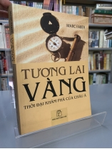 TƯƠNG LAI VÀNG - THỜI ĐẠI KHÁM PHÁ CỦA CHÂU Á