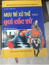 MƯU TRÍ XỬ THẾ THEO QUỶ CỐC TỬ