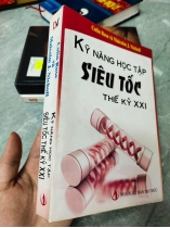 KỸ NĂNG HỌC TẬP SIÊU TỐC THẾ KỶ XXI