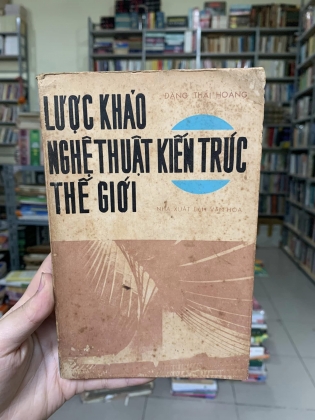 Lược Khảo Nghệ Thuật Và Kiến Trúc Thế Giới