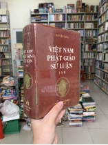 VIỆT NAM PHẬT GIÁO SỬ LUẬN I-II-III