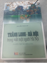 THĂNG LONG - HÀ NỘI TRONG MẮT MỘT NGƯỜI HÀ NỘI