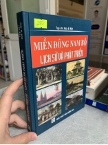 MIỀN ĐÔNG NAM BỘ LỊCH SỬ VÀ PHÁT TRIỂN 