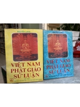 VIỆT NAM PHẬT GIÁO SỬ LUẬN (Tập 1&2)