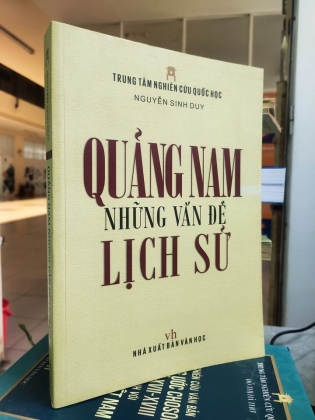 QUẢNG NAM NHỮNG VẤN ĐỀ LỊCH SỬ