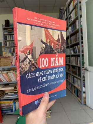 100 NĂM CÁCH MẠNG THÁNG MƯỜI NGA VÀ CHỦ NGHĨA XÃ HỘI TỪ HIỆN THỰC ĐẾN QUY LUẬT LỊCH SỬ