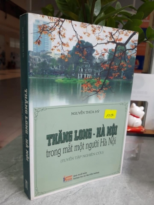 THĂNG LONG - HÀ NỘI TRONG MẮT MỘT NGƯỜI HÀ NỘI