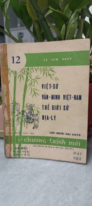 VIỆT SỬ VĂN MINH VIỆT NAM THẾ GIỚI SỬ ĐỊA LÝ - LÊ KIM NGÂN