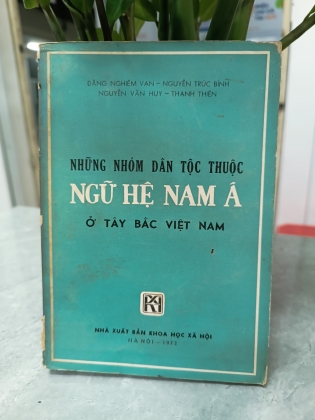 NHỮNG NHÓM DÂN TỘC THUỘC NGỮ HỆ NAM Á Ở TÂY BẮC VIỆT NAM