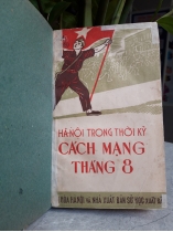 HÀ NỘI TRONG THỜI KỲ CÁCH MẠNG THÁNG 8