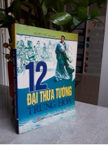 12 ĐẠI THỪA TƯỚNG TRUNG HOA