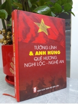 TƯỚNG LĨNH VÀ ANH HÙNG QUÊ HƯƠNG NGHI LỘC - NGHỆ AN