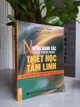 NHỮNG DANH TÁC VƯỢT THỜI GIAN CỦA TRIẾT HỌC TÂM LINH