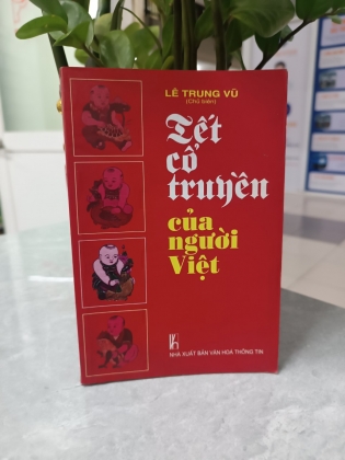 TẾT CỔ TRUYỀN CỦA NGƯỜI VIỆT 