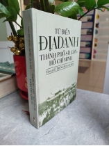 TỪ ĐIỂN ĐỊA DANH THÀNH PHỐ SÀI GÒN - HỒ CHÍ MINH