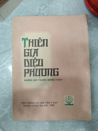 THIÊN GIA DIỆU PHƯƠNG NHỮNG BÀI THUỐC ĐÔNG Y HAY 