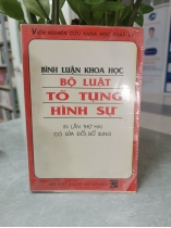 BÌNH LUẬN KHOA HỌC BỘ LUẬT TỐT TỤNG HÌNH SỰ