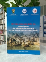 THƯƠNG CẢNG HỘI AN VÀ HỆ THỐNG THƯƠNG CẢNG NAM TRUNG BỘ: TIỀM NĂNG, VỊ THẾ VÀ CÁC MỐI GIAO LƯU VÙNG, LIÊN VÙNG