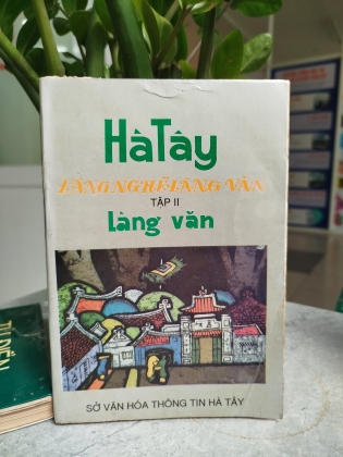 HÀ TÂY LÀNG NGHỀ - LÀNG VĂN (TẬP 2)