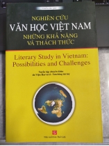 NGHIÊN CỨU VĂN HỌC VIỆT NAM NHỮNG KHẢ NĂNG VÀ THÁCH THỨC 