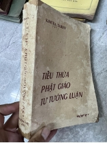 TIỂU THỪA PHẬT GIÁO TƯ TƯỞNG LUẬN