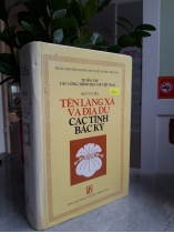 TÊN LÀNG XÃ VÀ ĐỊA DƯ CÁC TỈNH BẮC KỲ