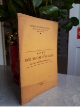 VẤN ĐỀ ĐỐI THOẠI TÔN GIÁO  