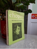 CHOPIN HAY NHÀ THƠ CỦA ÂM NHẠC