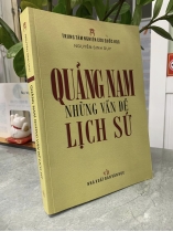 QUẢNG NAM NHỮNG VẤN ĐỀ LỊCH SỬ 