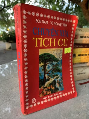 CHUYỆN XƯA TÍCH CŨ