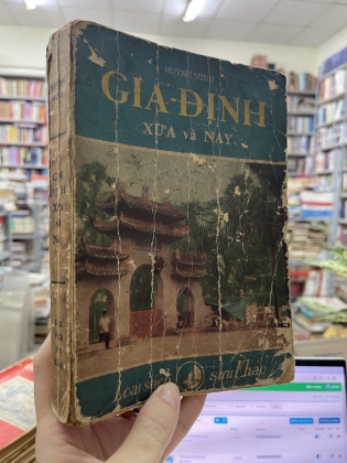 GIA ĐỊNH XƯA VÀ NAY - HUỲNH MINH 