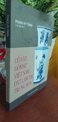 CỔ VẬT GỐM SỨ VIỆT NAM ĐẶT LÀM TẠI TRUNG HOA 