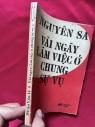 vài ngày làm việc ở chung sự vụ - nguyên sa