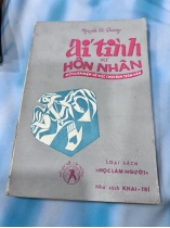 ÁI TÌNH VÀ HÔN NHÂN - NGUYỄN TỪ QUANG