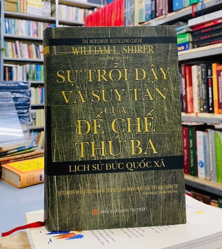 SỰ TRỖI DẬY VÀ SUY TÀN CỦA ĐẾ CHẾ THỨ BA