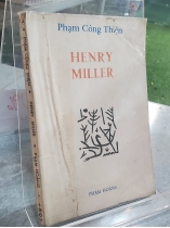 HENRY MILLER - PHẠM CÔNG THIỆN