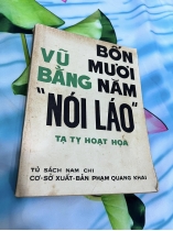 BỐN MƯƠI NĂM NÓI LÁO - VŨ BẰNG