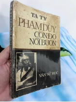 PHẠM DUY CÒN ĐÓ NỖI BUỒN - TẠ TỴ