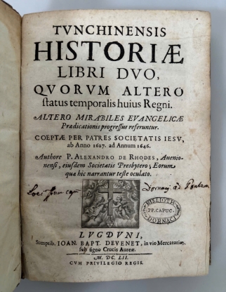 Tunchinensis historiae libri duo, quorum altero status temporalis huius regni - Alexandre de Rhodes