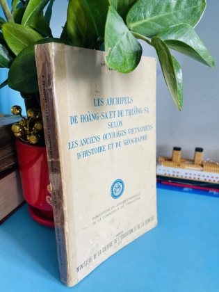 LES ARCHIPELS DE HOÀNG SA ET DE TRƯỜNG SA SELON LES ANCIENS OUVRAGES VIETNAMIENS D'HISTOIRE ET DE GÉOGRAPHIE - VÕ LONG TÊ