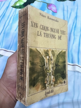 XIN CHỌN NGƯỜI YÊU LÀ THƯỢNG ĐẾ - NIKOS KAZANTZAKIS