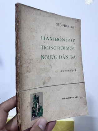 HĂM BỐN GIỜ TRONG ĐỜI MỘT NGƯỜI ĐÀN BÀ - Stefan Zweig (VÕ PHIẾN DỊCH THUẬT)