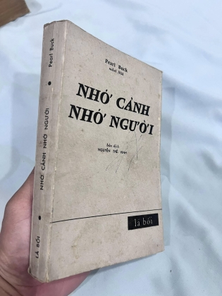 NHỚ CẢNH NHỚ NGƯỜI - PEARL BUCK (NGUYỄN THẾ VINH DỊCH THUẬT)