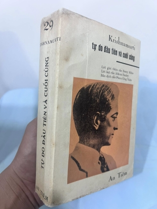 TỰ DO ĐẦU TIÊN VÀ CUỐI CÙNG - KRISHNAMURTI (PHẠM CÔNG THIỆN DỊCH)